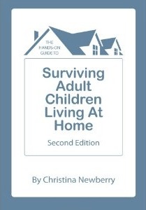 The Hands-On Guide to Surviving Adult Children Living at Home by Christina Newberry